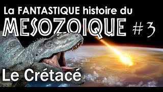 Le Crétacé  Mésozoïque 3  Paléontologie  Simplex Paléo [upl. by Bronez]