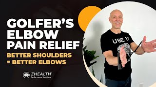 Golfers Elbow Pain Relief Better Shoulders  Better Elbows [upl. by Rame]