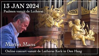 Psalmen vanuit de Lutherse  Martin Mans bespeelt het orgel van de Lutherse Kerk in Den Haag [upl. by Cirded6]