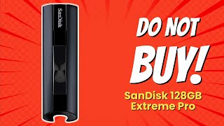 DONT BUY SanDisk 128GB Extreme PRO USB 32 Before Watching This Video 🚫💻 [upl. by Dinah517]