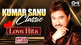 Kumar Sanu Evergreen Hit Songs  90s Hits Hindi Songs  Bollywood Romantic Love Songs Jukebox [upl. by Farlie]