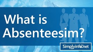 What is Absenteeism  What is Absent  What is Absence  HRM Terms  SimplyInfonet [upl. by Summers652]