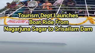 Nagarjuna Sagar Dam to Srisailam Dam Boat Ride Starts 120km Launche Journey Fishing Update Anglers [upl. by Bashemeth]