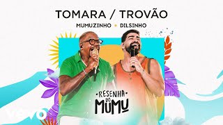 Mumuzinho  Tomara  Trovão Resenha do Mumu ft Dilsinho [upl. by Nenad]