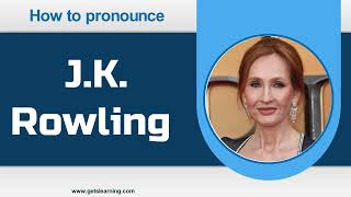 How to Pronounce JK Rowling in English Correctly [upl. by Andromeda]