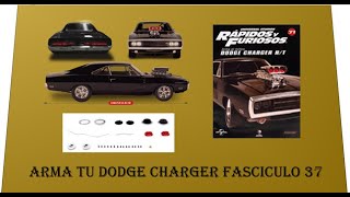 Arma el Dodge Charger de Toretto Fascículo 37 [upl. by Jarin]