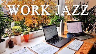 𝐉𝐚𝐳𝐳 𝐖𝐨𝐫𝐤  Boost Productivity with Work Music Gentle Jazz Music for Work and Study [upl. by Oika861]