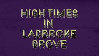 Deviation Street High Times In Ladbroke Grove – 19671975 Trailer [upl. by Ayerim832]