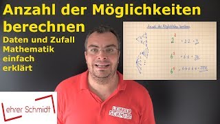 Anzahl der Möglichkeiten berechnen  Daten und Zufall  Mathematik  Lehrerschmidt [upl. by Yren]