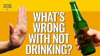 Why Is There So Much Social Pressure Around Alcohol  No Stupid Questions  Episode 154 [upl. by Koh]