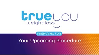 What to Expect During Your Upcoming Procedure True You Weight Loss  ATLANTA [upl. by Mortie461]