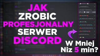 JAK ZROBIĆ PROFESJONALNY SERWER DISCORD W MNIEJ NIŻ 5 MINUT 😱😍  PORADNIK DISCORD 2024 [upl. by Isleana]