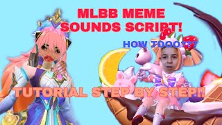 MLBB MEME SOUNDS SCRIPT 2024  TAGALOG VERSION  STEP BY STEP [upl. by Towbin]