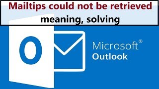 Mailtips could not be retrieved  what does it mean and how to fix it [upl. by Romine]