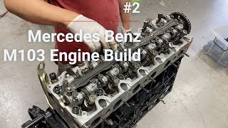 【 Mercedes Benz M103】Engine Bulid 2 [upl. by Poucher]