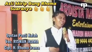 Riswan Irama ‼️ Suara Mirip Rhoma Irama  Syetan Pasti Kalah  Musik Cover [upl. by Yrrap]