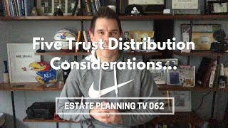 Five Revocable Living Trust Distribution Considerations  Estate Planning TV 062 [upl. by Hyacinthe865]