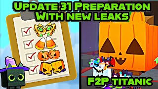 🥰 UPDATE 31 PREPARATION  NEW LEAKS INCLUDING TITANIC PUMPKIN CAT AND MORE  PET SIMULATOR 99 [upl. by Pfister]