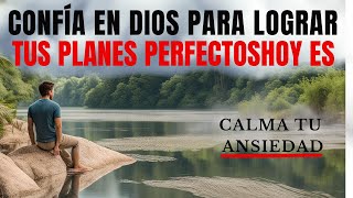 ¡Descubre cómo vivir en armonía con el plan de Dios y superar la ansiedad oracióndiaria [upl. by Marje442]