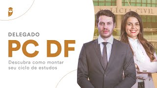 Delegado PC DF  Descubra como montar seu ciclo de estudos [upl. by Brittni]