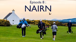 GG x 🏴󠁧󠁢󠁳󠁣󠁴󠁿 Ep 8  The Nairn Golf Club [upl. by Ohs430]