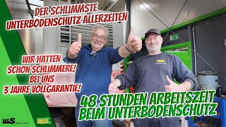 Der schlimmste Unterbodenschutz aller Zeiten  48 Stunden Arbeitszeit  WCS Goch [upl. by Negem]