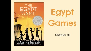 Egypt Games Chapter 10 Read Aloud [upl. by Debbie]