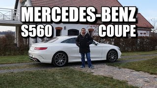 MercedesBenz S560 Coupe ENG  Test Drive and Review [upl. by Assyram474]