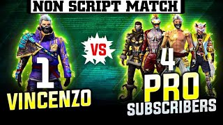 1 vs 4  VINCENZO VS PRO SUBSCRIBER Clash Squad Custom  NON SCRIPT MATCH amp OVERPOWER MOVEMENT [upl. by Lexi]