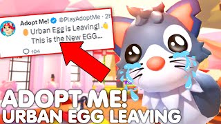 ⚠️BEWARE 😨URBAN EGG IS FINALLY LEAVING ADOPT ME…👋🔥THIS IS NEW EGG ALL INFO ROBLOX [upl. by Gnuhc]