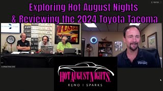 Exploring Hot August Nights amp Reviewing the 2024 Toyota Tacoma [upl. by Erina788]