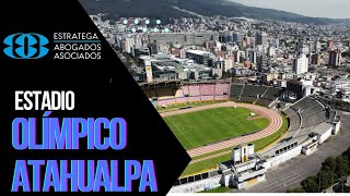 ¿HABRÁ NUEVO ESTADIO OLÍMPICO ATAHUALPA [upl. by Alraep504]