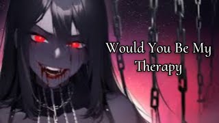 「Nightcore 」Would You Be My Therapy  Lyrics [upl. by Aynom877]