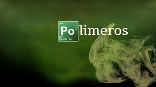 POLÍMEROS  INTRODUCCIÓN  Química Básica [upl. by Nosnarb792]