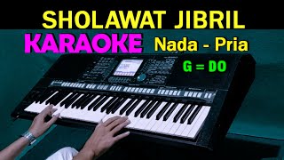 SHOLAWAT JIBRIL  KARAOKE HD Nada Pria [upl. by Immij]