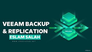 04Veeam Backup amp Replication Veeam Lab Replication By EngEslam Salah  Arabic [upl. by Darcee481]