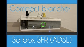 Comment brancher sa Box SFR NB6 en ADSL [upl. by Whetstone285]