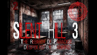 Silent Hill 3 2003 Part 2  The rebirth of Paradise despoiled by Mankind [upl. by Enitsrik]