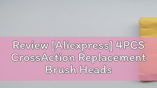 Review Aliexpress 4PCS CrossAction Replacement Brush Heads For Oral B Trizone Triumph Vitality D1 [upl. by Bridges]