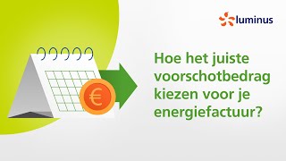 Hoe het juiste voorschotbedrag kiezen voor je energiefactuur [upl. by Bechler]