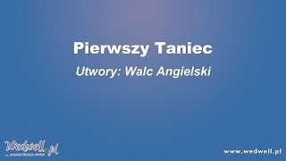 Pierwszy taniec  walc angielski  gotowe piosenki mix  wedwellpl [upl. by Huebner]