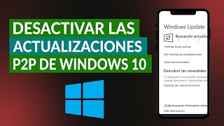 ¿Cómo Desactivar las Actualizaciones P2P de Windows 10  Fácil y Rápido [upl. by Haneekas]