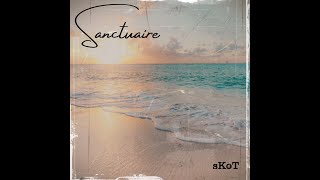 Sanctuaire  sKoT [upl. by Assin]