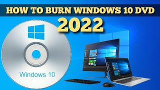 Windows 10 Bootable DVD installer How to Guide 2022 [upl. by Abner51]