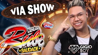 ✔️LENDÁRIO RUBI💥VIA SHOW  21012024 💥 DJ GIGIO BOY 💥PARÁ MUSICAL [upl. by Inga150]