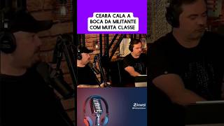 Ceará calou a boca de mulher militante em podcast ao vivo shorts [upl. by Edmea]