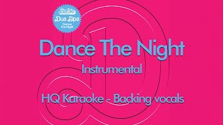 Dance The Night Backing Vocals  Karaoke  Instrumental  Dua Lipa [upl. by Meedan426]