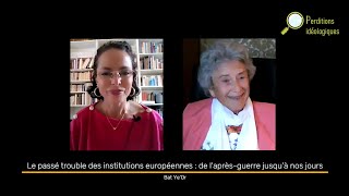 Le passé trouble des institutions européennes  de laprèsguerre jusquà nos jours  Bat YeOr [upl. by Seth]