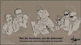 Cortometraje sobre la depresión quotAsí de hermoso así de dolorosoquot de Lucía Sapena [upl. by Fredkin43]