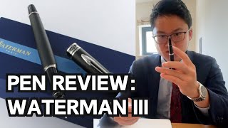 Waterman Expert III Fountain Pen Review [upl. by Iztim434]